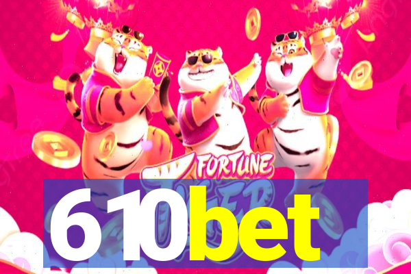 610bet