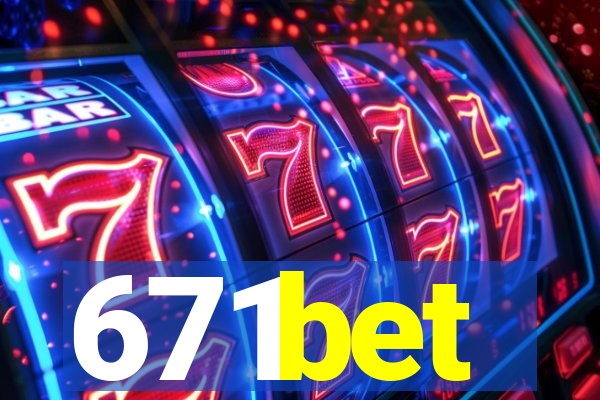 671bet