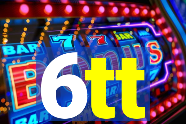 6tt