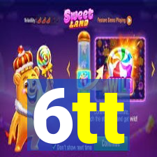 6tt