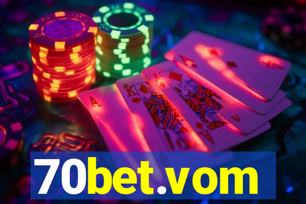 70bet.vom