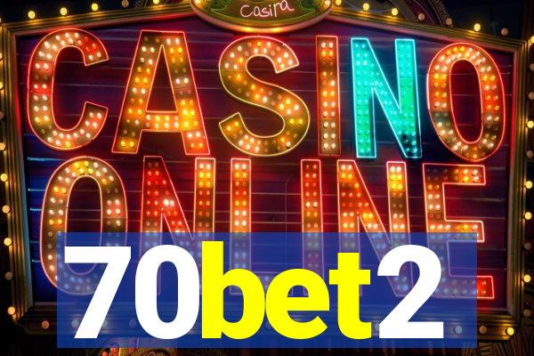 70bet2