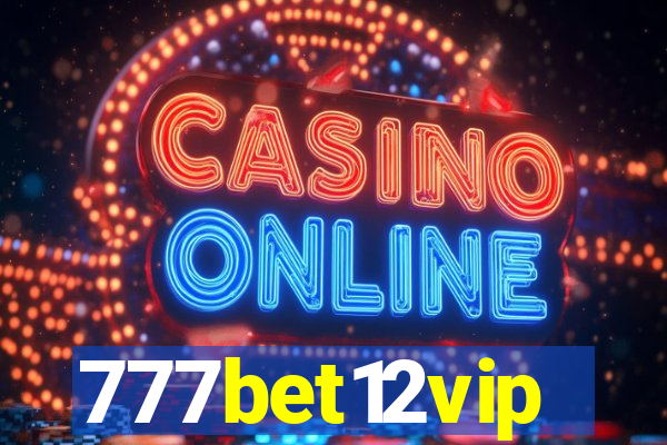 777bet12vip