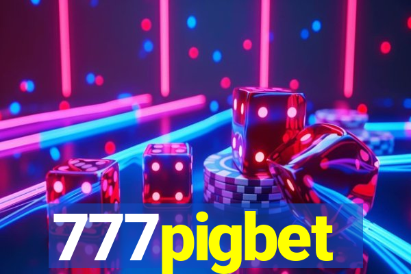 777pigbet