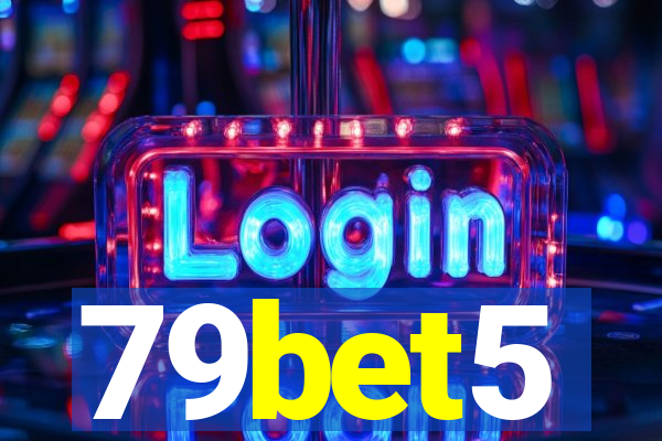 79bet5