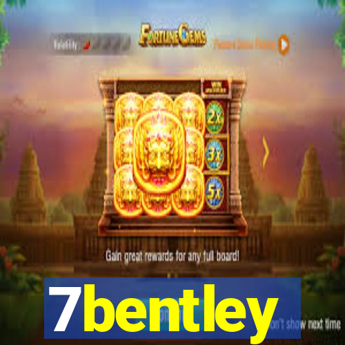 7bentley