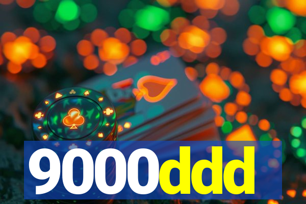 9000ddd