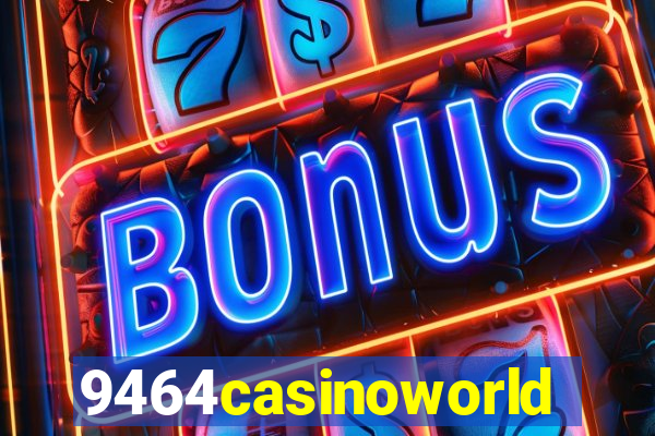 9464casinoworld