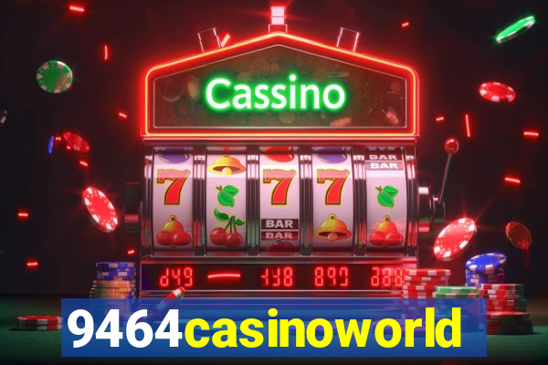 9464casinoworld