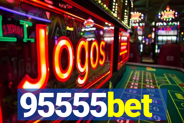 95555bet
