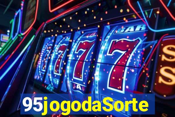 95jogodaSorte