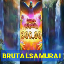 BRUTALSAMURAI