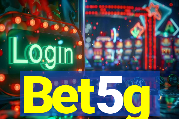 Bet5g