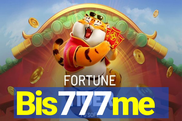 Bis777me
