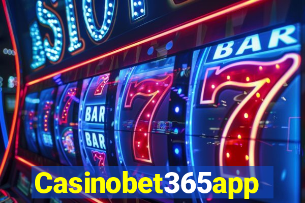 Casinobet365app
