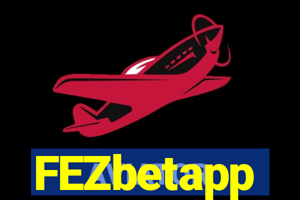 FEZbetapp