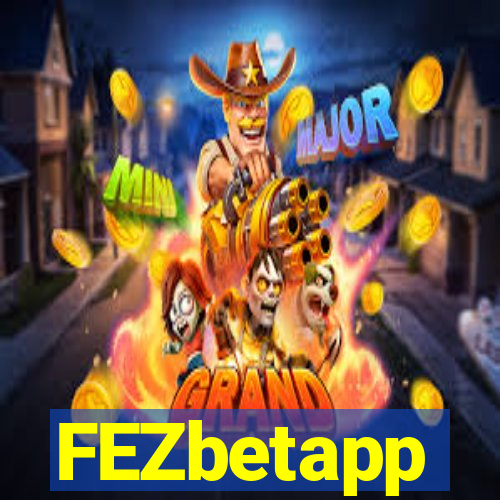 FEZbetapp