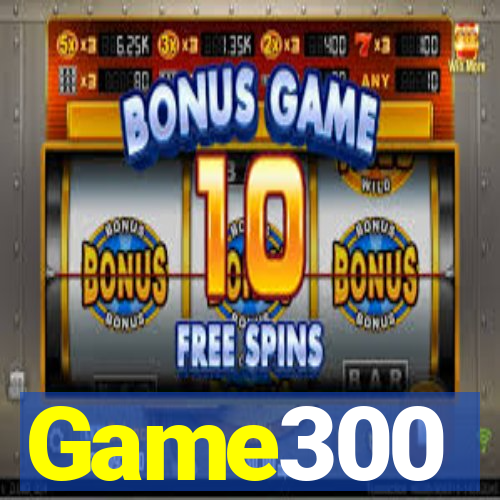 Game300