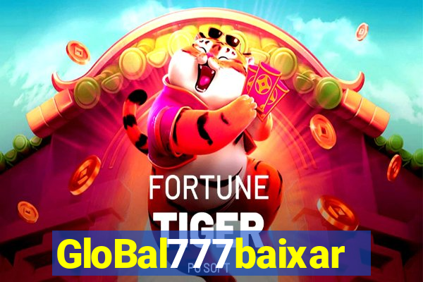 GloBal777baixar