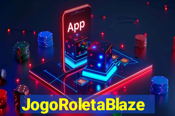 JogoRoletaBlaze