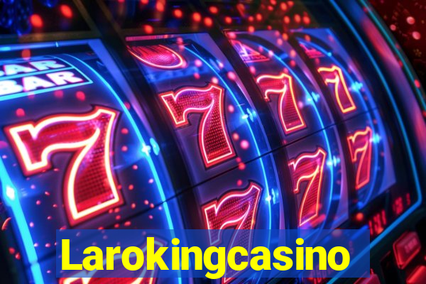 Larokingcasino