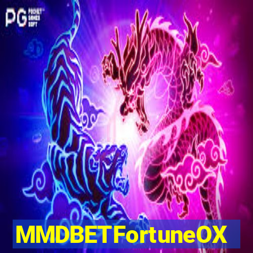 MMDBETFortuneOX