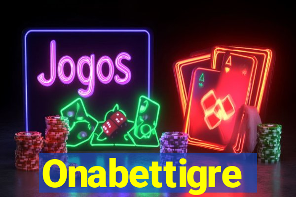 Onabettigre