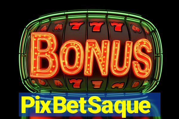 PixBetSaque