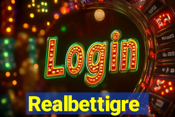 Realbettigre