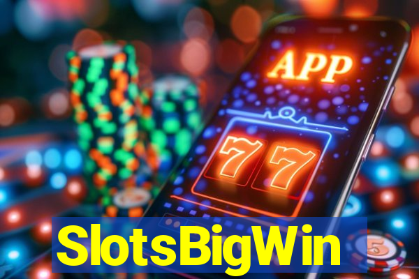 SlotsBigWin
