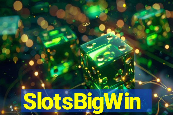 SlotsBigWin