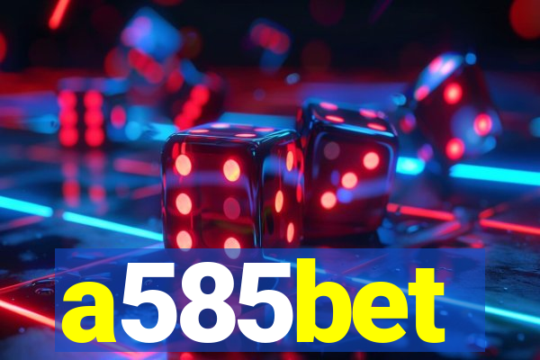 a585bet