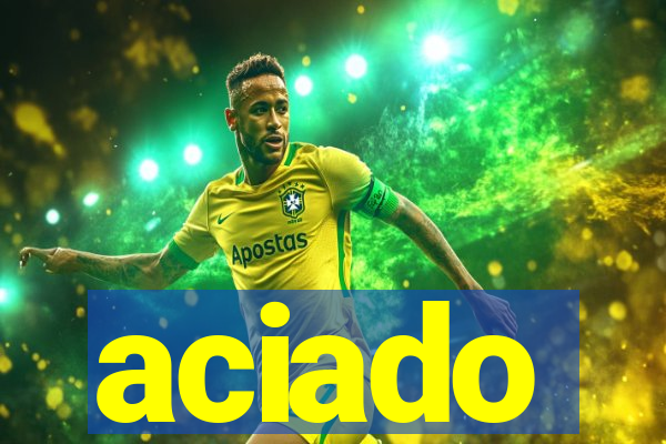 aciado