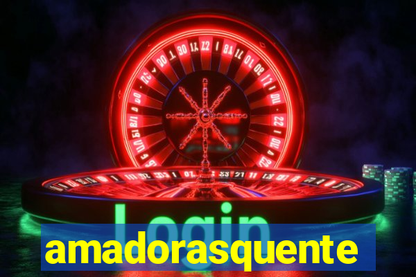 amadorasquente