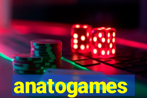 anatogames