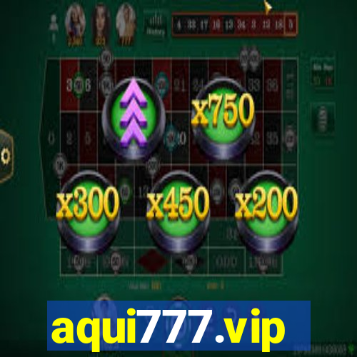 aqui777.vip