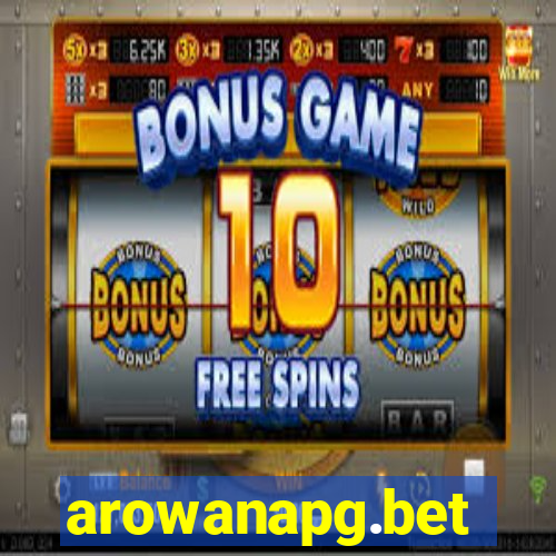 arowanapg.bet