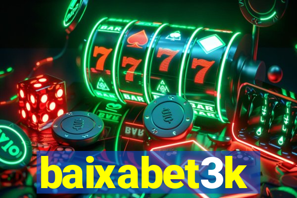 baixabet3k