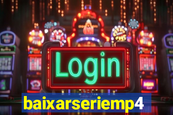 baixarseriemp4