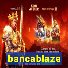 bancablaze