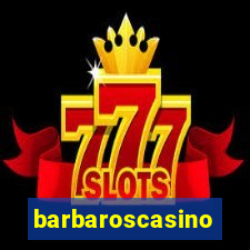 barbaroscasino
