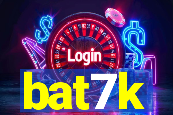bat7k