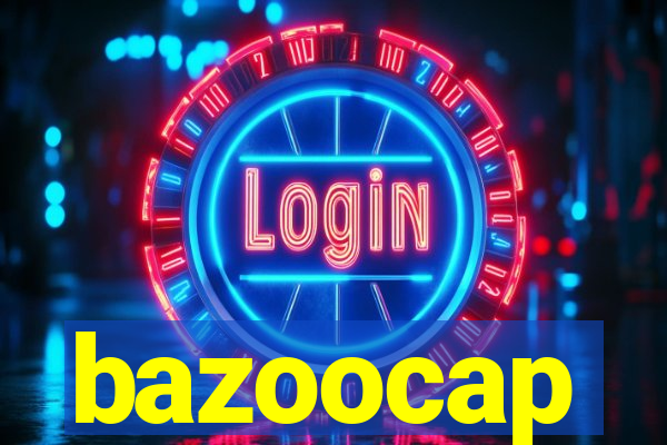 bazoocap