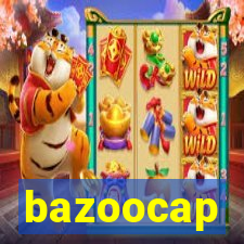 bazoocap