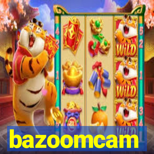 bazoomcam