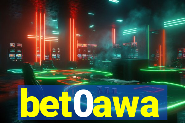 bet0awa