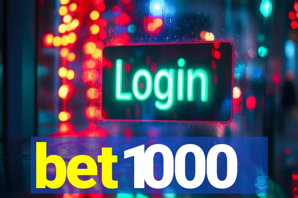 bet1000