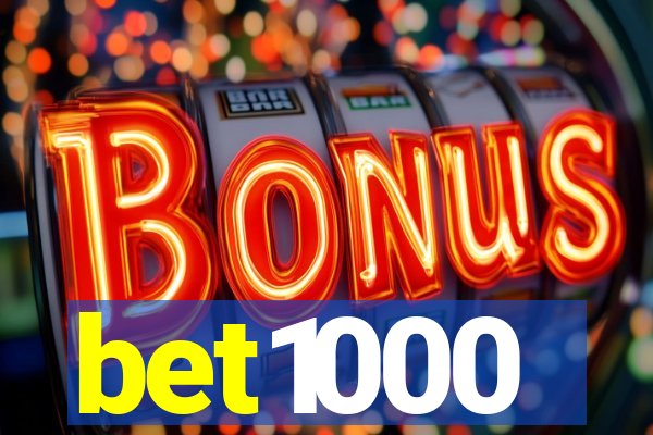 bet1000