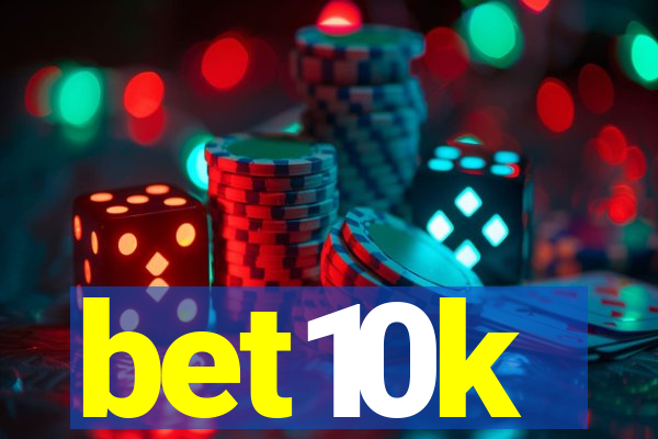 bet10k