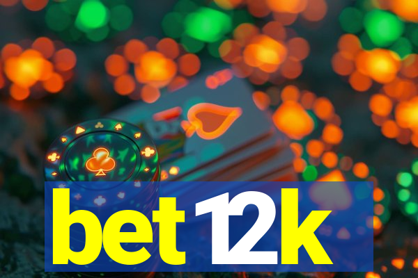bet12k